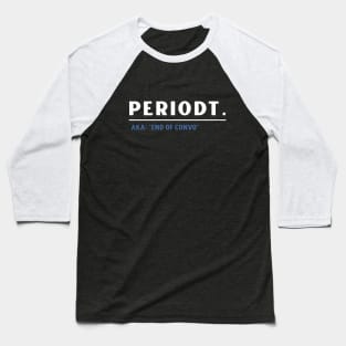 Periodt Gen Z Slang Baseball T-Shirt